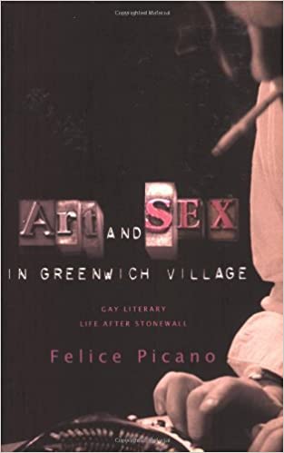 PICANO Felice / Art and Sex in Greenwich Village