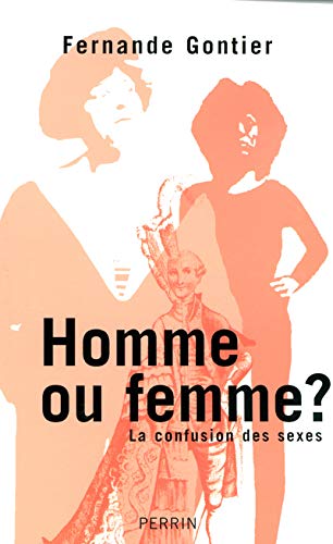 GONTIER Fernande / Homme ou femme ? / La confusion des sexes