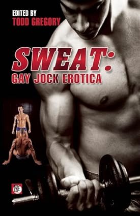 GREGORY Todd (editor) / Sweat: Gay Jock Erotica
