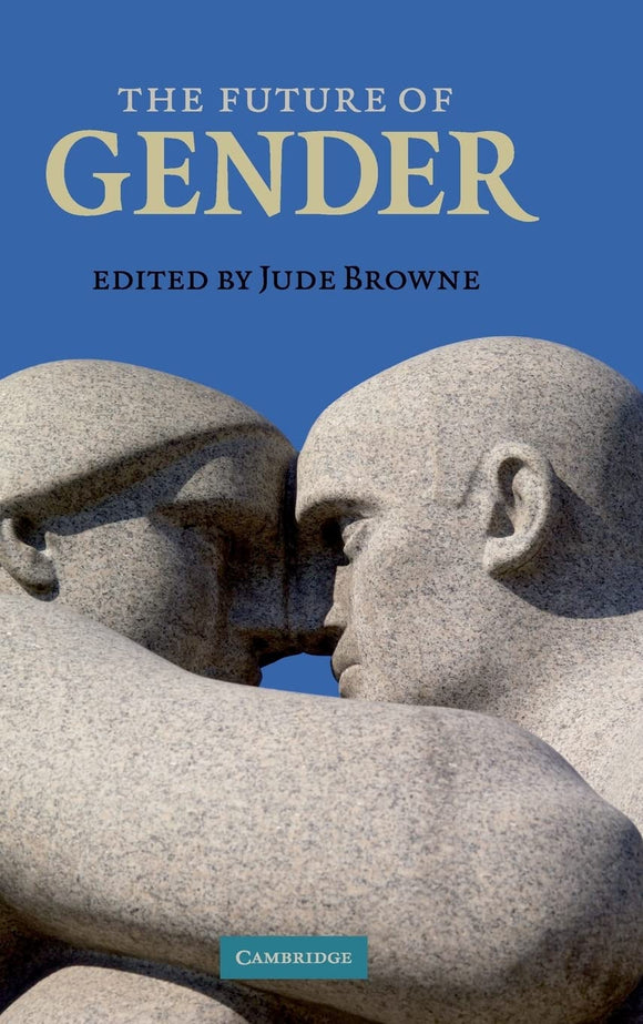BROWNE Jude / The Future of Gender