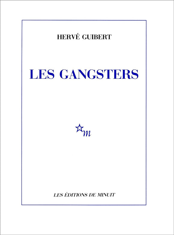 GUIBERT, Hervé / Les Gangsters