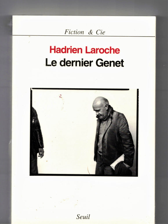 LAROCHE Hadrien / Le dernier Genet
