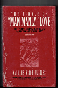 ULRICHS Karl Heinrich / The riddle of "Man-Manly" Love (2 vols)