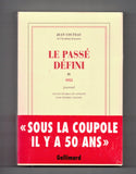 COCTEAU, Jean / Le Passé défini, Journal IV / 1955