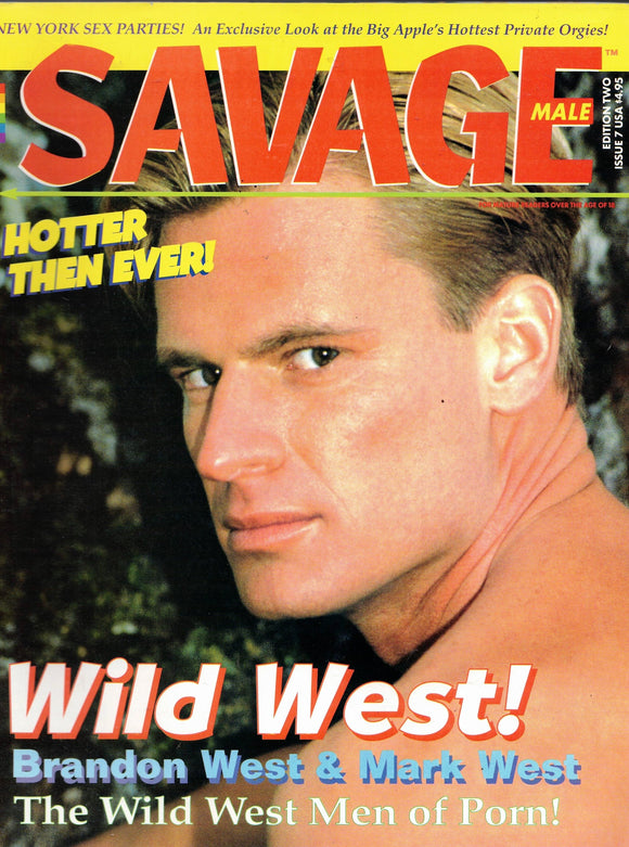 SAVAGE MALE / 1994 / Edition Two, Issue 7 / Brandon West / Damon Wolf / Beau Saxon / Mark West / Dave Logan / Marco Rossi / Dallas Taylor / Claude Jourdan