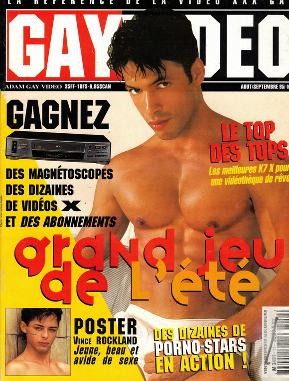 GAY VIDEO France / 1995 / Aout - Septembre / Hal Rockland / Vince Rockland / Ray Harley / Zak Spears / Beau Saxon / Claude Jourdan / Chad Donovan / Johan Paulik / Cadinot / Dereck Cruise / Mark West / Marco Rossi / Cutter West / Alec Powers / Troy Halston
