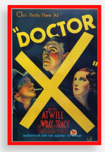 POSTCARD / DOCTOR X, 1932 / Michael Curtiz