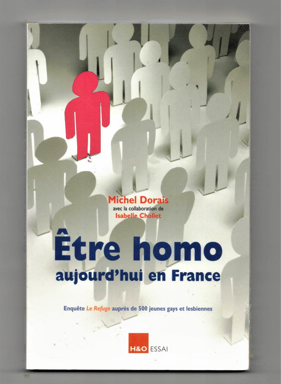 DORAIS Michel / Etre homo aujourd'hui en France
