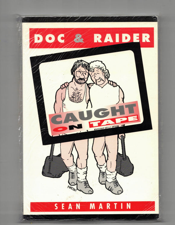 MARTIN Sean / Doc & Raider: caught on tape