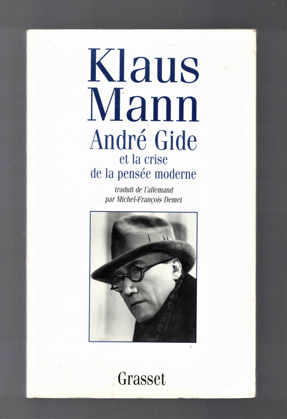 MANN, Klauss / André Gide et la crise de la pensée moderne