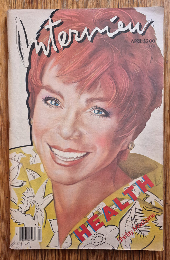 INTERVIEW Magazine / 1985 / April / Shirley MacLaine / Bob Paris / Bruce Weber / Herb Ritts / Matthew Rolston / Rupert Everrett / Christopher Makos
