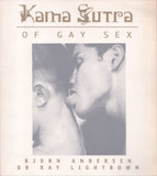 ANDERSEN Bjorn & LIGHTBOWN Ray / Kama Sutra of Gay Sex, Signed + Numbered edition