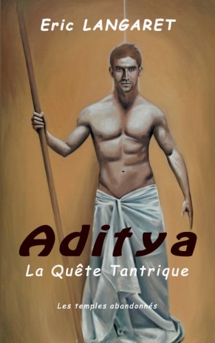 LANGARET Eric / Aditya, la quête tantrique