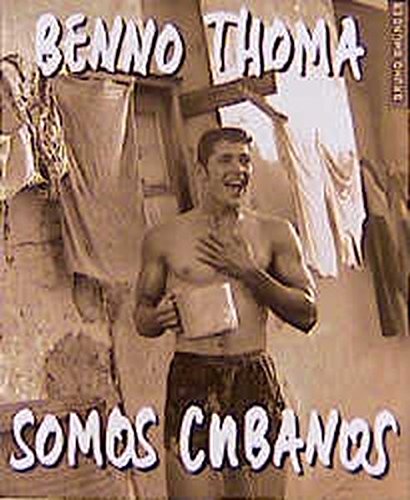 THOMA Benno / Somos Cubanos