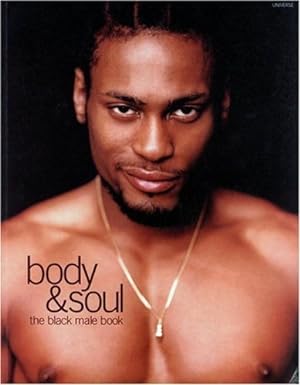 THOMAS, Duane / Body & Soul: The Black Male Book / Rick Day / Shemar Moore / Tyson Beckford / Gary Dourdan / David Lachapelle / Greg Gorman