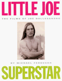 FERGUSON. Michael / Little Joe / The Films of Joe Dallesandro