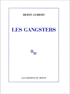 GUIBERT, Hervé / Les Gangsters