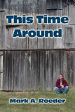 ROEDER, Mark A. / Gay Youth Chronicles / This Time Around