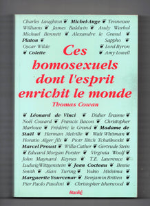 COWAN Thomas / Ces homosexuels dont l'esprit à changer le monde