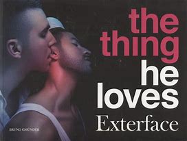 Julien + Stephane / EXTERFACE / The thing he loves
