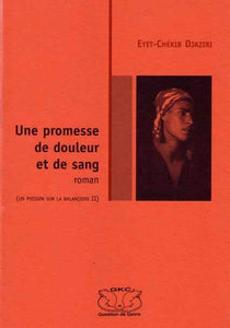 DJAZIRI, Eyet-Chekib / Un poisson sur la balançoire / Une promesse de douleur et de sang (tome 2)