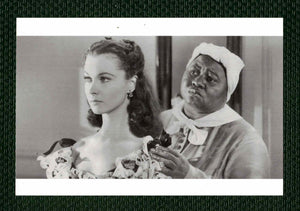 POSTCARD / Hattie McDaniel + Vivien Leigh / Gone with the wind, 1939