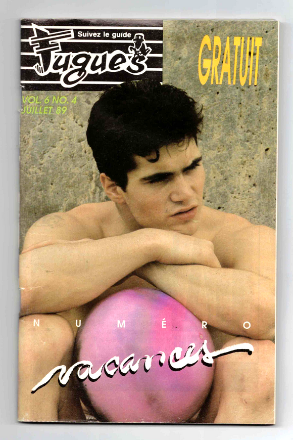 FUGUES Magazine / 1989 / Juillet / Guide Gay Montreal-Quebec-Canada