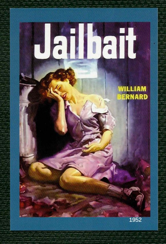 POSTCARD / Pulp Fiction / Jailbait, 1952 / William Bernard