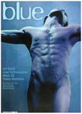 BLUE Magazine / 2003 / July / No. 45 / Mishima / Ari Gold / Richard Rinaldi / Tod Willard / Jack Balas / Teejott / Glen Meadmore / Joel Schumacher / Pascal Yelle / Dylan J Ricci /