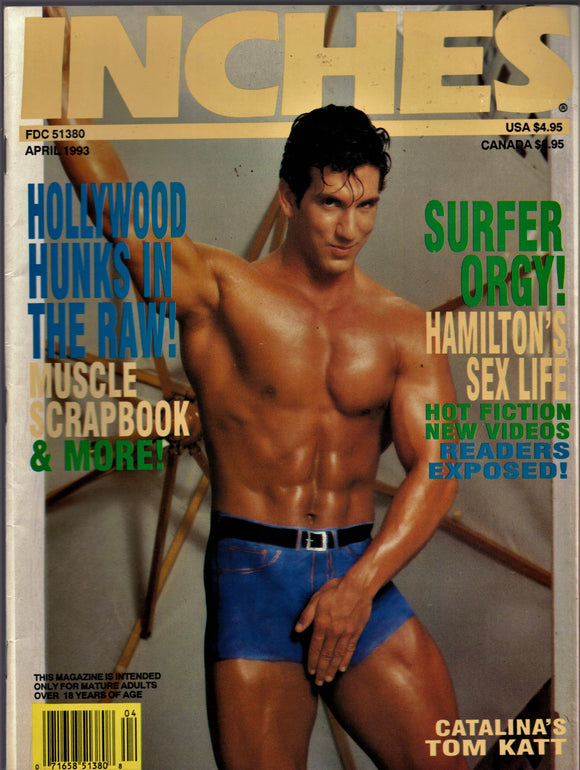 INCHES / 1993/ April /Tom Katt / Ryan Idol / Kristen Bjorn / Chris Michaels / R.A. Schultz / Aiden Shaw