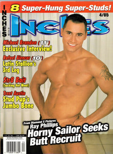 INCHES / 2005 / April 2005 / Ray Phillips / Trent Austin / Michael Brandon / Rafael Alencar / Devon Cade / Paul Griffin